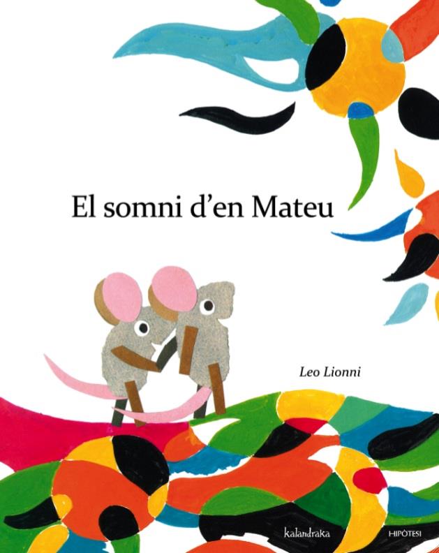 EL SOMNI D'EN MATEU | 9788415170266 | LEO, LIONNI | Galatea Llibres | Llibreria online de Reus, Tarragona | Comprar llibres en català i castellà online