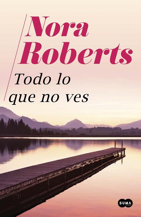 TODO LO QUE NO VES | 9788491294818 | ROBERTS, NORA | Galatea Llibres | Librería online de Reus, Tarragona | Comprar libros en catalán y castellano online