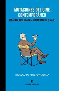 MUTACIONES DEL CINE CONTEMPORÁNEO | 9788493788995 | ROSENBAUM, JONATHAN/MARTIN, ADRIAN | Galatea Llibres | Llibreria online de Reus, Tarragona | Comprar llibres en català i castellà online