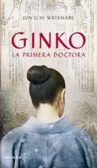 GINKO. LA PRIMERA DOCTORA | 9788432231919 | WATANABE, JUNICHI | Galatea Llibres | Llibreria online de Reus, Tarragona | Comprar llibres en català i castellà online