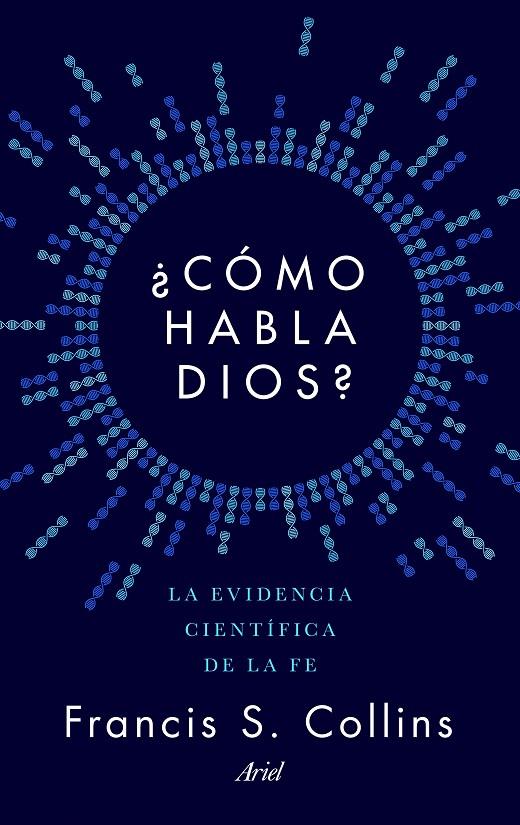 ¿CÓMO HABLA DIOS? | 9788434423923 | COLLINS, FRANCIS S. | Galatea Llibres | Llibreria online de Reus, Tarragona | Comprar llibres en català i castellà online