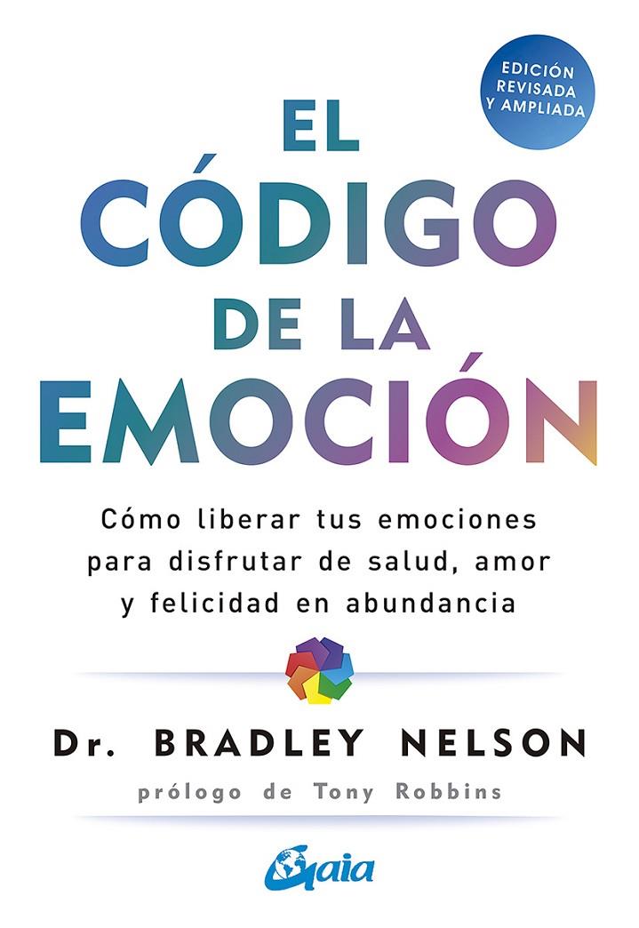 EL CÓDIGO DE LA EMOCIÓN | 9788484458852 | NELSON, BRADLEY | Galatea Llibres | Llibreria online de Reus, Tarragona | Comprar llibres en català i castellà online