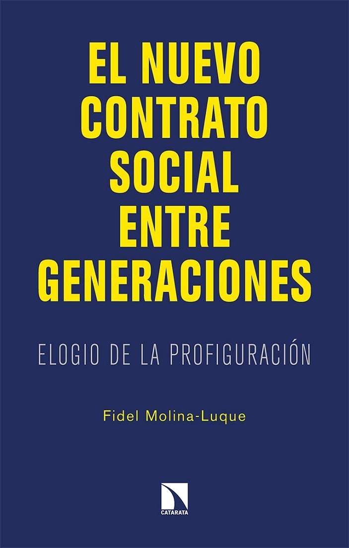 EL NUEVO CONTRATO SOCIAL ENTRE GENERACIONES | 9788413521992 | MOLINA-LUQUE, FIDEL | Galatea Llibres | Llibreria online de Reus, Tarragona | Comprar llibres en català i castellà online