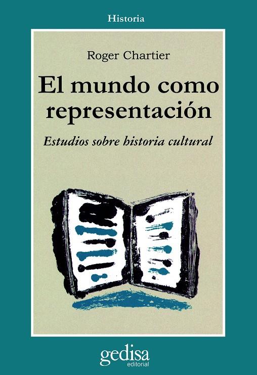 MUNDO COMO REPRESENTACION, EL | 9788474324280 | CHARTIER, ROGER | Galatea Llibres | Llibreria online de Reus, Tarragona | Comprar llibres en català i castellà online