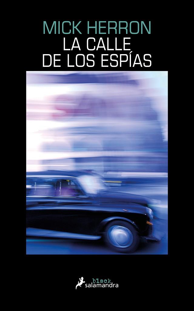 LA CALLE DE LOS ESPÍAS (SERIE JACKSON LAMB 4) | 9788418681202 | HERRON, MICK | Galatea Llibres | Librería online de Reus, Tarragona | Comprar libros en catalán y castellano online