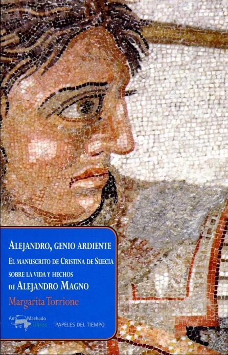 ALEJANDRO, GENIO ARDIENTE | 9788477742579 | TORRIONE, MARGARITA | Galatea Llibres | Librería online de Reus, Tarragona | Comprar libros en catalán y castellano online