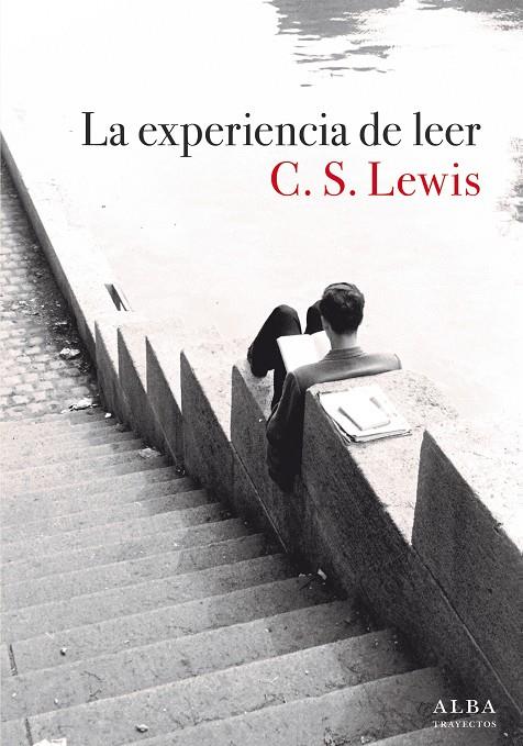 LA EXPERIENCIA DE LEER | 9788490659441 | LEWIS, C. S. | Galatea Llibres | Llibreria online de Reus, Tarragona | Comprar llibres en català i castellà online