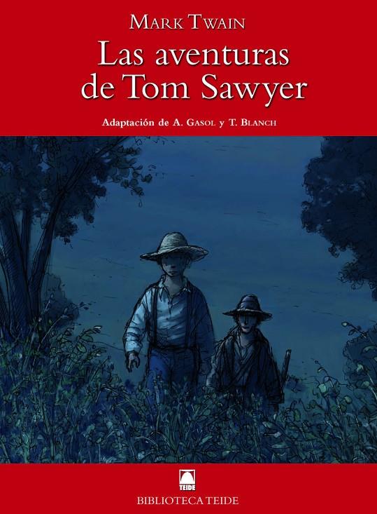 LAS AVENTURAS DE TOM SAWYER | 9788430761081 | TWAIN, MARK | Galatea Llibres | Llibreria online de Reus, Tarragona | Comprar llibres en català i castellà online