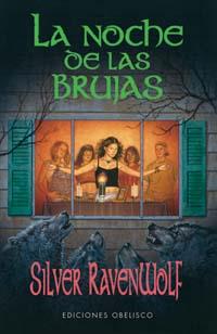 NOCHE DE LAS BRUJAS, LA | 9788497770026 | RAVENWOLF, SILVER | Galatea Llibres | Llibreria online de Reus, Tarragona | Comprar llibres en català i castellà online