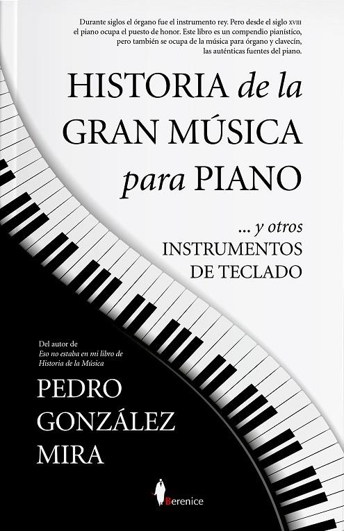 HISTORIA DE LA GRAN MÚSICA PARA PIANO | 9788418709562 | PEDRO GONZÁLEZ MIRA | Galatea Llibres | Llibreria online de Reus, Tarragona | Comprar llibres en català i castellà online