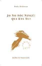 JO NO SOC NINGU ! QUI ETS TU ? | 9788497660143 | DICKINSON, EMILY | Galatea Llibres | Llibreria online de Reus, Tarragona | Comprar llibres en català i castellà online