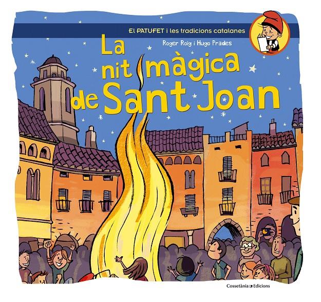 LA NIT MÀGICA DE SANT JOAN | 9788490341223 | ROIG CÉSAR, ROGER | Galatea Llibres | Llibreria online de Reus, Tarragona | Comprar llibres en català i castellà online