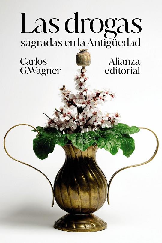 LAS DROGAS SAGRADAS EN LA ANTIGÜEDAD | 9788413628059 | WAGNER, CARLOS | Galatea Llibres | Llibreria online de Reus, Tarragona | Comprar llibres en català i castellà online