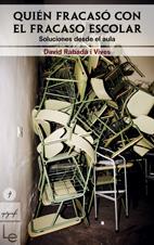 QUIEN FRACASO CON EL FRACASO ESCOLAR | 9788496754263 | RABADA I VIVES, DAVID | Galatea Llibres | Llibreria online de Reus, Tarragona | Comprar llibres en català i castellà online