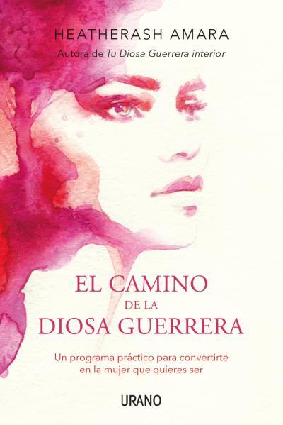 EL CAMINO DE LA DIOSA GUERRERA | 9788416720149 | AMARA, HEATHERASH | Galatea Llibres | Llibreria online de Reus, Tarragona | Comprar llibres en català i castellà online