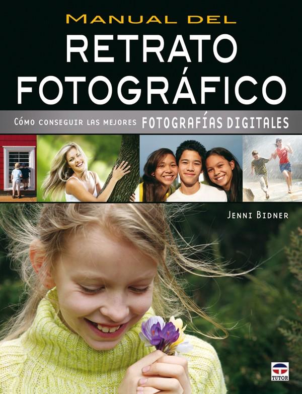 MANUAL DEL RETRATO FOTOGRAFICO | 9788479027681 | BIDNER, JENNI | Galatea Llibres | Llibreria online de Reus, Tarragona | Comprar llibres en català i castellà online