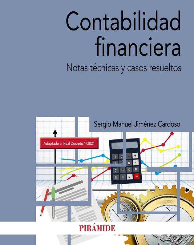 CONTABILIDAD FINANCIERA | 9788436846584 | JIMÉNEZ CARDOSO, SERGIO M. | Galatea Llibres | Llibreria online de Reus, Tarragona | Comprar llibres en català i castellà online