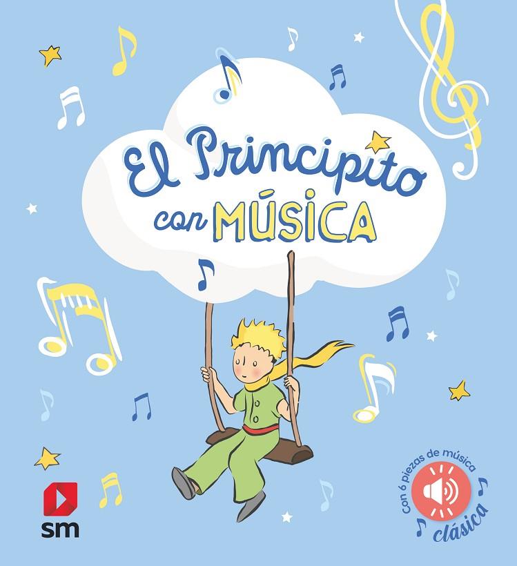 EL PRINCIPITO CON MÚSICA | 9788411826273 | VARIOS AUTORES, | Galatea Llibres | Librería online de Reus, Tarragona | Comprar libros en catalán y castellano online