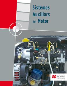 SISTEMES AUXILIARS DEL MOTOR | 9788479422776 | SANCHEZ FERNÁNDEZ, ENRIQUE/MACMILLAN PROFESIONAL, EQUIPO | Galatea Llibres | Librería online de Reus, Tarragona | Comprar libros en catalán y castellano online