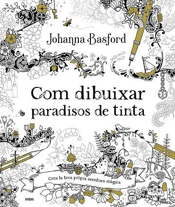 COM DIBUIXAR PARADISOS DE TINTA | 9788417165918 | BASFORD, JOHANNA | Galatea Llibres | Llibreria online de Reus, Tarragona | Comprar llibres en català i castellà online