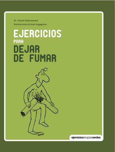 EJERCICIOS PARA DEJAR DE FUMAR | 9788415612582 | ABDESSEMED, CHARAF | Galatea Llibres | Llibreria online de Reus, Tarragona | Comprar llibres en català i castellà online