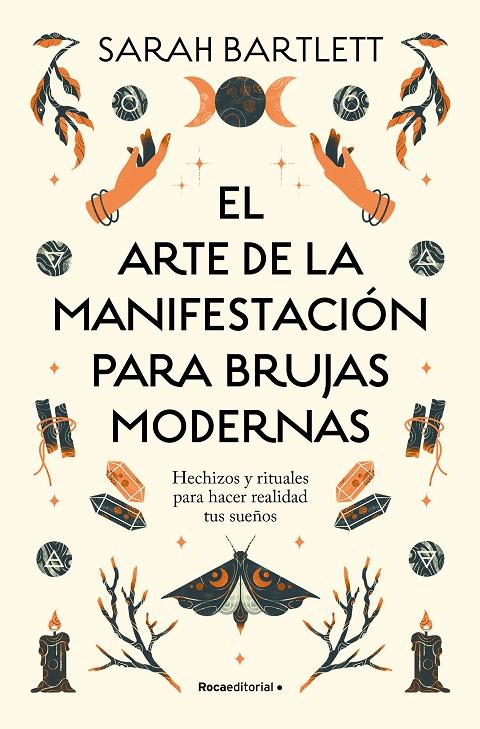 EL ARTE DE LA MANIFESTACION PARA BRUJAS MODERNAS | 9788419743770 | BARTLETT, SARAH | Galatea Llibres | Llibreria online de Reus, Tarragona | Comprar llibres en català i castellà online