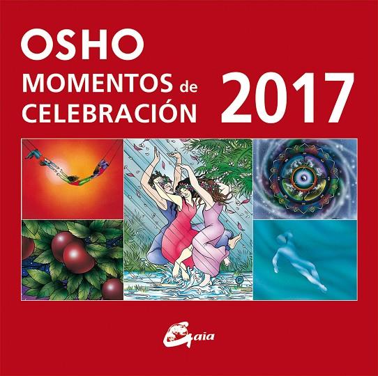 CALENDARIO 2017 MOMENTOS DE CELEBRACIÓN OSHO | 9788484456360 | Galatea Llibres | Llibreria online de Reus, Tarragona | Comprar llibres en català i castellà online