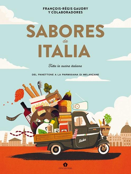 SABORES DE ITALIA | 9788419043535 | GAUDRY, FRANÇOIS-RÉGIS | Galatea Llibres | Llibreria online de Reus, Tarragona | Comprar llibres en català i castellà online