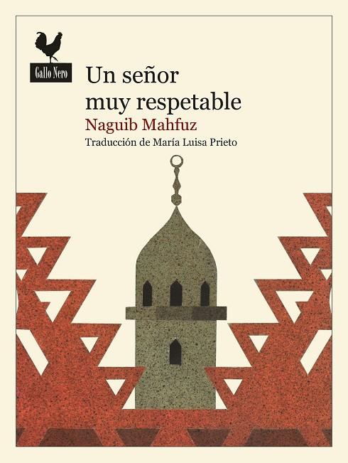 UN SEÑOR MUY RESPETABLE | 9788416529889 | MAHFUZ, NAGUIB | Galatea Llibres | Librería online de Reus, Tarragona | Comprar libros en catalán y castellano online