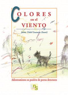 COLORES EN EL VIENTO | 9788493662660 | VIDAL GÚZMAN, JAIME | Galatea Llibres | Llibreria online de Reus, Tarragona | Comprar llibres en català i castellà online