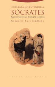 GUIA PARA NO ENTENDER A SOCRATES : RECONSTRUCCION DE LA ATOP | 9788481647051 | LURI MEDRANO, GREGORIO | Galatea Llibres | Llibreria online de Reus, Tarragona | Comprar llibres en català i castellà online