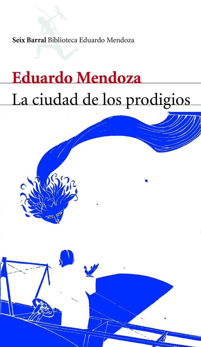 CIUDAD DE LOS PRODIGIOS, LA | 9788432207815 | MENDOZA, EDUARDO | Galatea Llibres | Llibreria online de Reus, Tarragona | Comprar llibres en català i castellà online