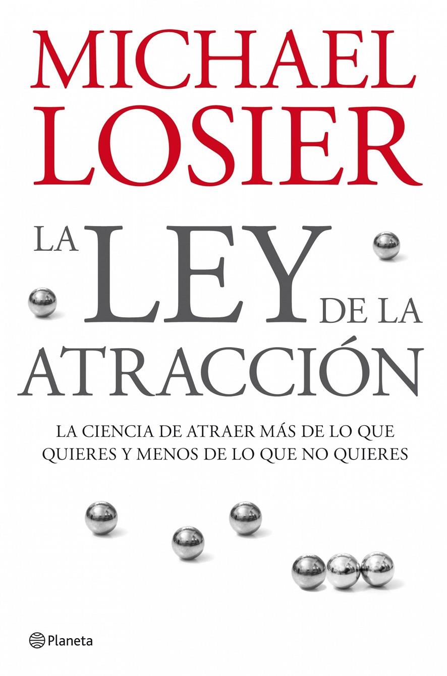 LEY DE LA ATRACCION, LA | 9788408076988 | LOSIER, MICHAEL | Galatea Llibres | Llibreria online de Reus, Tarragona | Comprar llibres en català i castellà online