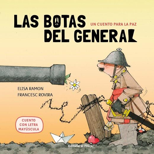 UN CUENTO PARA LA PAZ  LAS BOTAS DEL GENERAL | 9788417210809 | RAMON, ELISA | Galatea Llibres | Llibreria online de Reus, Tarragona | Comprar llibres en català i castellà online