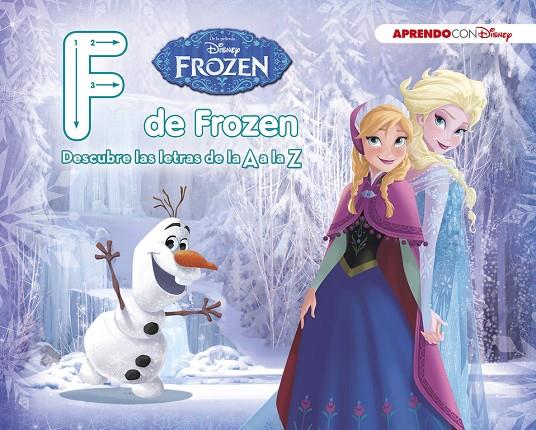 FROZEN. F DE FROZEN (DESCUBRE LAS LETRAS DE LA A A LA Z CON DISNEY) | 9788416931163 | Galatea Llibres | Llibreria online de Reus, Tarragona | Comprar llibres en català i castellà online