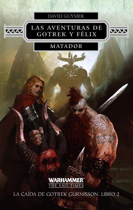 MATADOR (LAS AVENTURAS DE GOTREK Y FELIX 2) | 9788445003367 | GUYMER, DAVID | Galatea Llibres | Llibreria online de Reus, Tarragona | Comprar llibres en català i castellà online