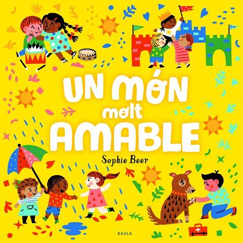 UN MÓN MOLT AMABLE | 9788447943173 | BEER, SOPHIE | Galatea Llibres | Llibreria online de Reus, Tarragona | Comprar llibres en català i castellà online