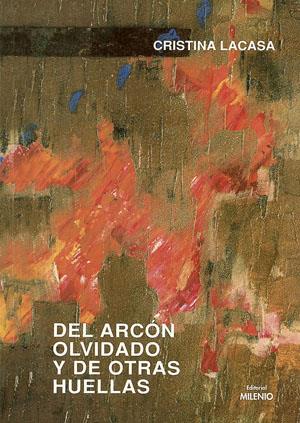 DEL ARCON OLVIDADO Y DE OTRAS HUELLAS | 9788489790391 | LACASA, CRISTINA | Galatea Llibres | Librería online de Reus, Tarragona | Comprar libros en catalán y castellano online