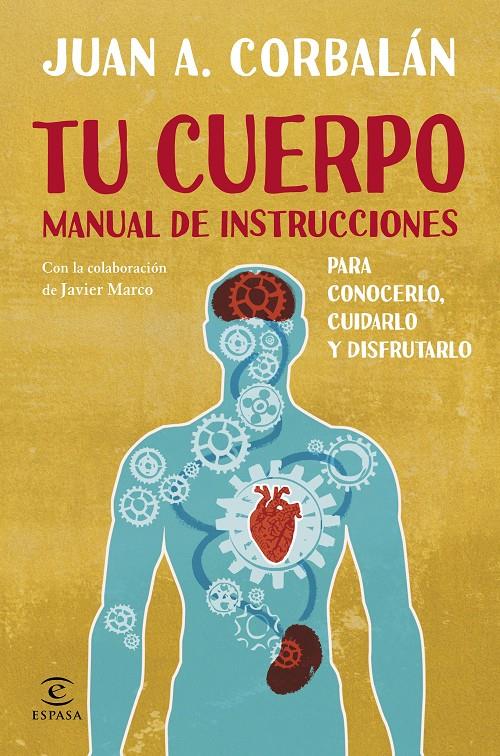 TU CUERPO. MANUAL DE INSTRUCCIONES | 9788467043730 | CORBALÁN, JUAN ANTONIO | Galatea Llibres | Llibreria online de Reus, Tarragona | Comprar llibres en català i castellà online