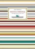 DEFENSA PERSONAL. ANTOLOGÍA POÉTICA 1992-2006 | 9788484724490 | BONILLA, JUAN | Galatea Llibres | Llibreria online de Reus, Tarragona | Comprar llibres en català i castellà online