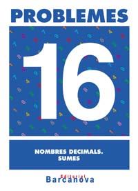 PROBLEMES 16. NOMBRES DECIMALS. SUMES. PRIMARIA | 9788448914356 | PASTOR FERNANDEZ, ANDREA ,  [ET. AL.] | Galatea Llibres | Librería online de Reus, Tarragona | Comprar libros en catalán y castellano online