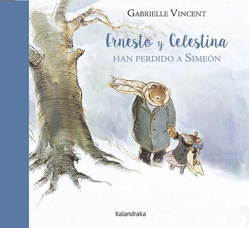 ERNESTO Y CELESTINA HAN PERDIDO A SIMEóN | 9788484643623 | VICENT, GABRIELLE | Galatea Llibres | Llibreria online de Reus, Tarragona | Comprar llibres en català i castellà online