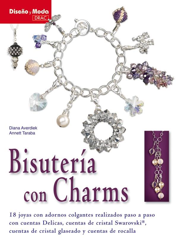 BISUTERÍA CON CHARMS | 9788498741124 | AVERDIEK, DIANA / TARABA, ANNETT | Galatea Llibres | Llibreria online de Reus, Tarragona | Comprar llibres en català i castellà online