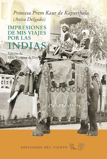 IMPRESIONES DE MIS VIAJES POR LAS INDIAS | 9788415374985 | DELGADO, ANITA | Galatea Llibres | Llibreria online de Reus, Tarragona | Comprar llibres en català i castellà online