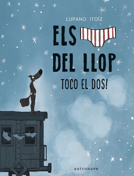 ELS CALÇOTETS DEL LLOP 7. TOCO EL DOS! | 9788467959833 | LUPANO, WILFRID | Galatea Llibres | Llibreria online de Reus, Tarragona | Comprar llibres en català i castellà online