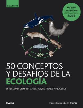 50 CONCEPTOS Y DESAFÍOS DE LA ECOLOGÍA | 9788418075599 | FELLOWES, MARK/THOMAS, BECKY | Galatea Llibres | Llibreria online de Reus, Tarragona | Comprar llibres en català i castellà online