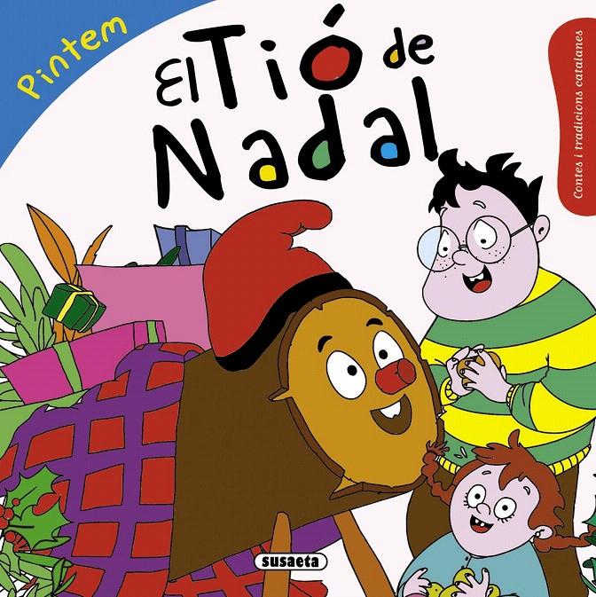 PINTEM EL TIÓ DE NADAL | 9788467740394 | ABAD, MÒNICA | Galatea Llibres | Librería online de Reus, Tarragona | Comprar libros en catalán y castellano online