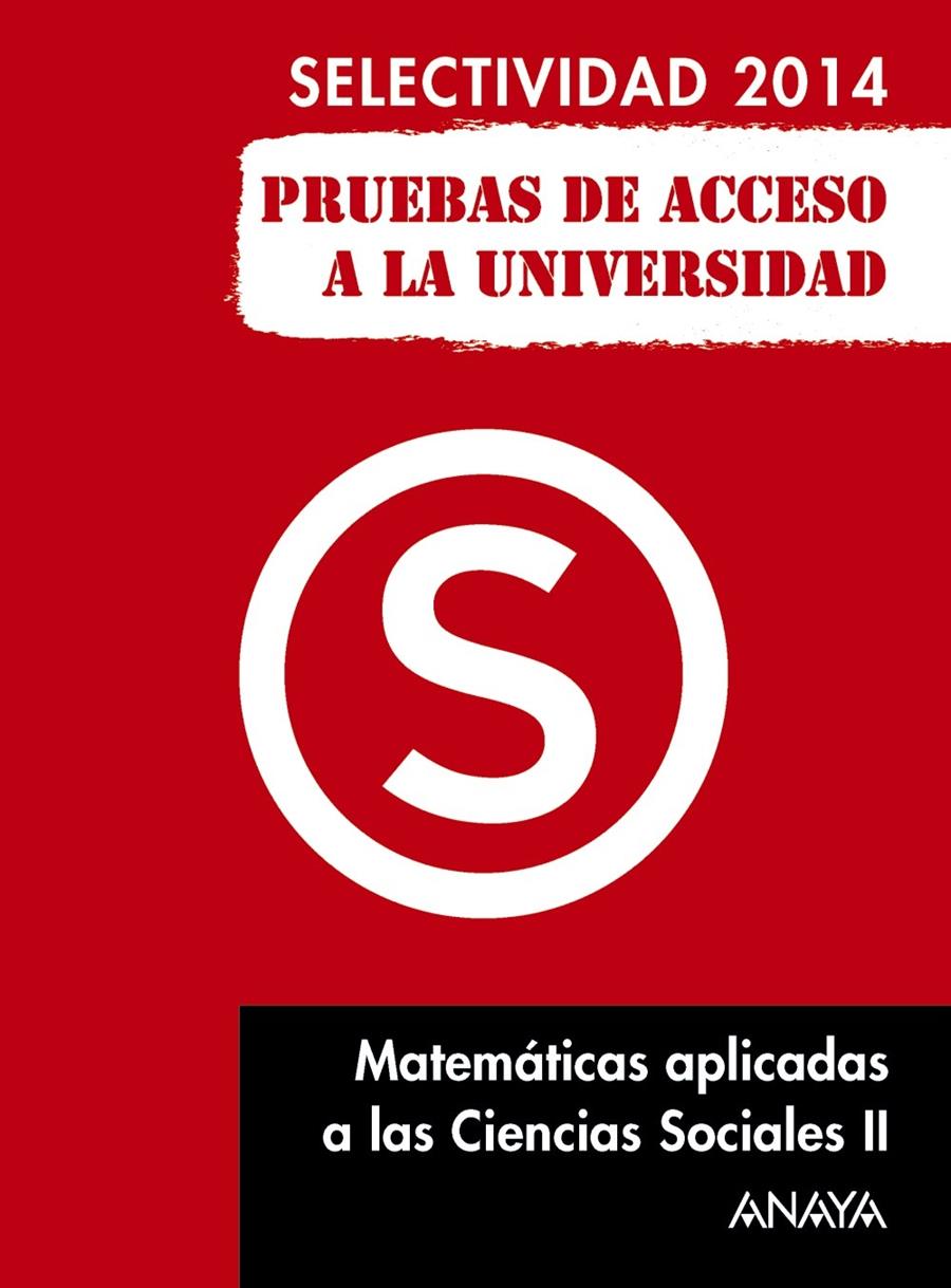 MATEMÁTICAS APLICADAS A LAS CIENCIAS SOCIALES II. SELECTIVIDAD 2014 | 9788467883763 | BUSTO CABALLERO, ANA ISABEL | Galatea Llibres | Llibreria online de Reus, Tarragona | Comprar llibres en català i castellà online