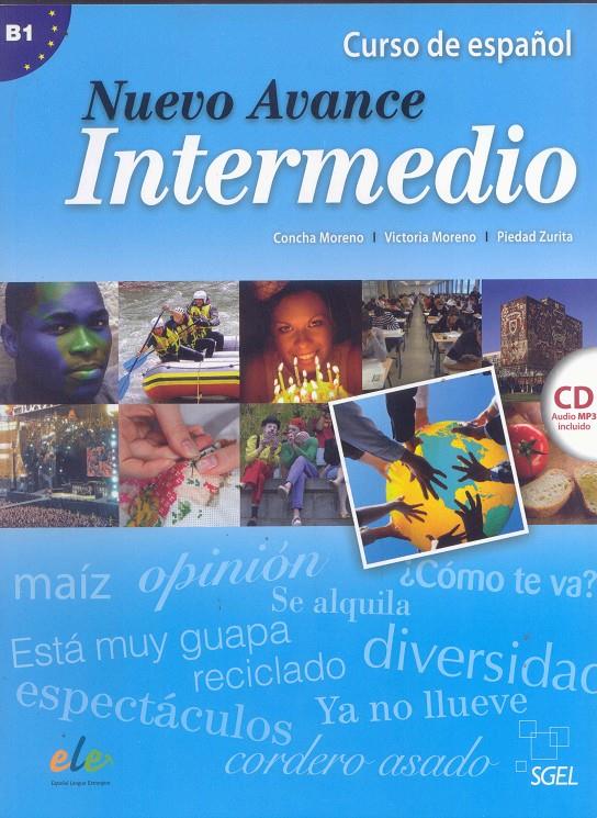 NUEVO AVANCE INTERMEDIO ALUMNO+CD | 9788497787437 | MORENO GARCÍA, CONCHA/ MORENO VICTORIA/ ZURITA, PIEDAD | Galatea Llibres | Librería online de Reus, Tarragona | Comprar libros en catalán y castellano online