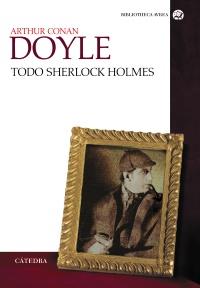 TODO SHERLOCK HOLMES -RUSTICA- | 9788437629919 | DOYLE, ARTHUR CONAN | Galatea Llibres | Librería online de Reus, Tarragona | Comprar libros en catalán y castellano online